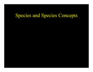 Species and Species Concepts
 