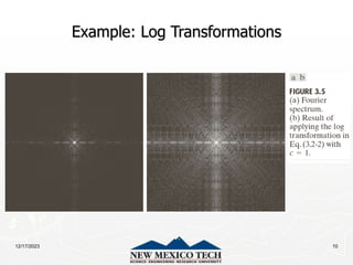 12/17/2023 10
Example: Log Transformations
 