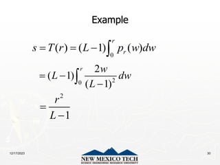 12/17/2023 30
Example
0
( ) ( 1) ( )
r
r
s T r L p w dw
   
2
0
2
( 1)
( 1)
r w
L dw
L
 


2
1
r
L


 