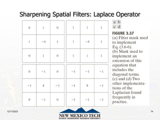 12/17/2023 74
Sharpening Spatial Filters: Laplace Operator
 