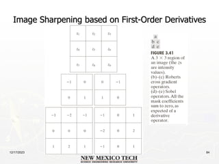 12/17/2023 84
Image Sharpening based on First-Order Derivatives
 