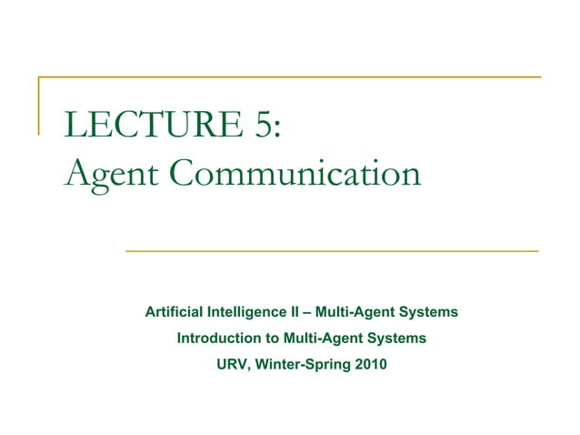 Lecture 5 - Agent communication | PDF