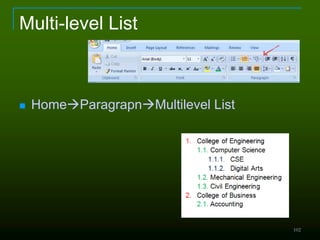 Multi-level List
 HomeParagrapnMultilevel List
102
 