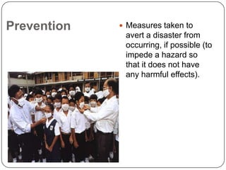 PreparednessMeasures taken in anticipation of a disaster to ensure that appropriate and effective actions are taken in the aftermath.