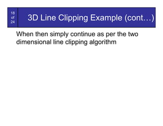 Line Clipping Program Source Code Lect11 clipping in3d | PDF