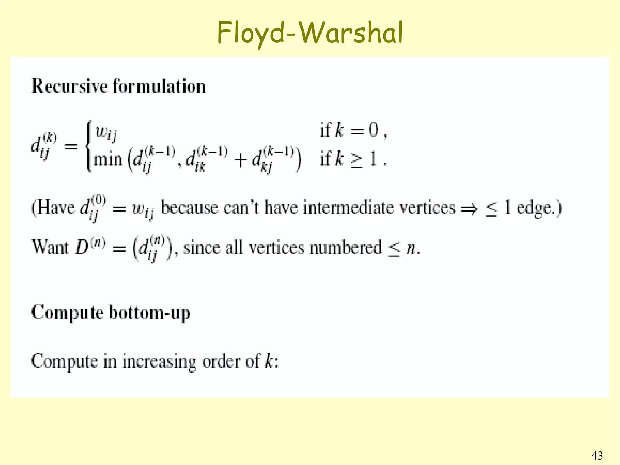 Floyd-Warshal




                43
 