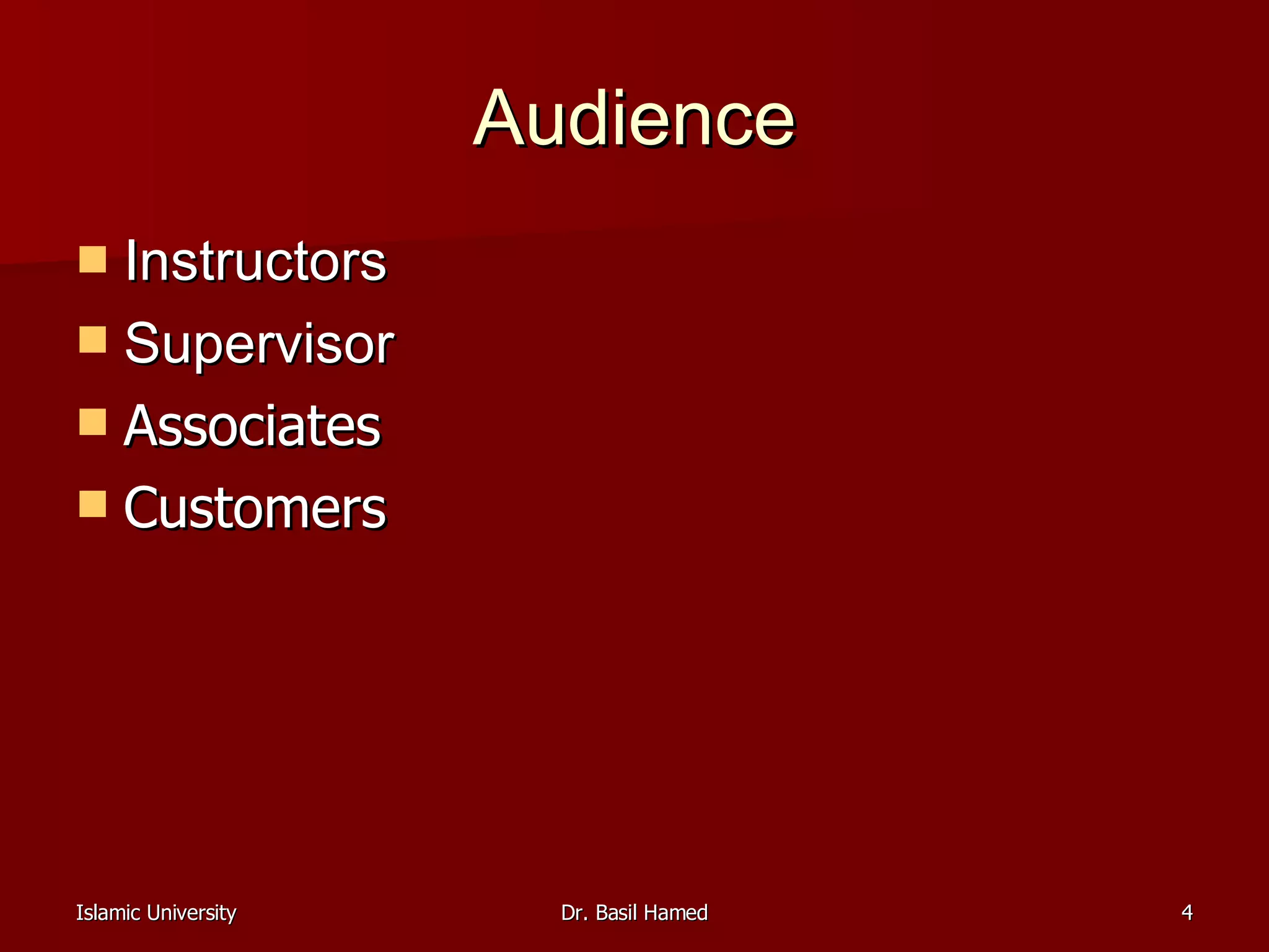 Audience Instructors Supervisor   Associates  Customers  