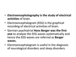 Lect 15 electroencephalogram (eeg), cerebrospinal fluid (csf), blod ...