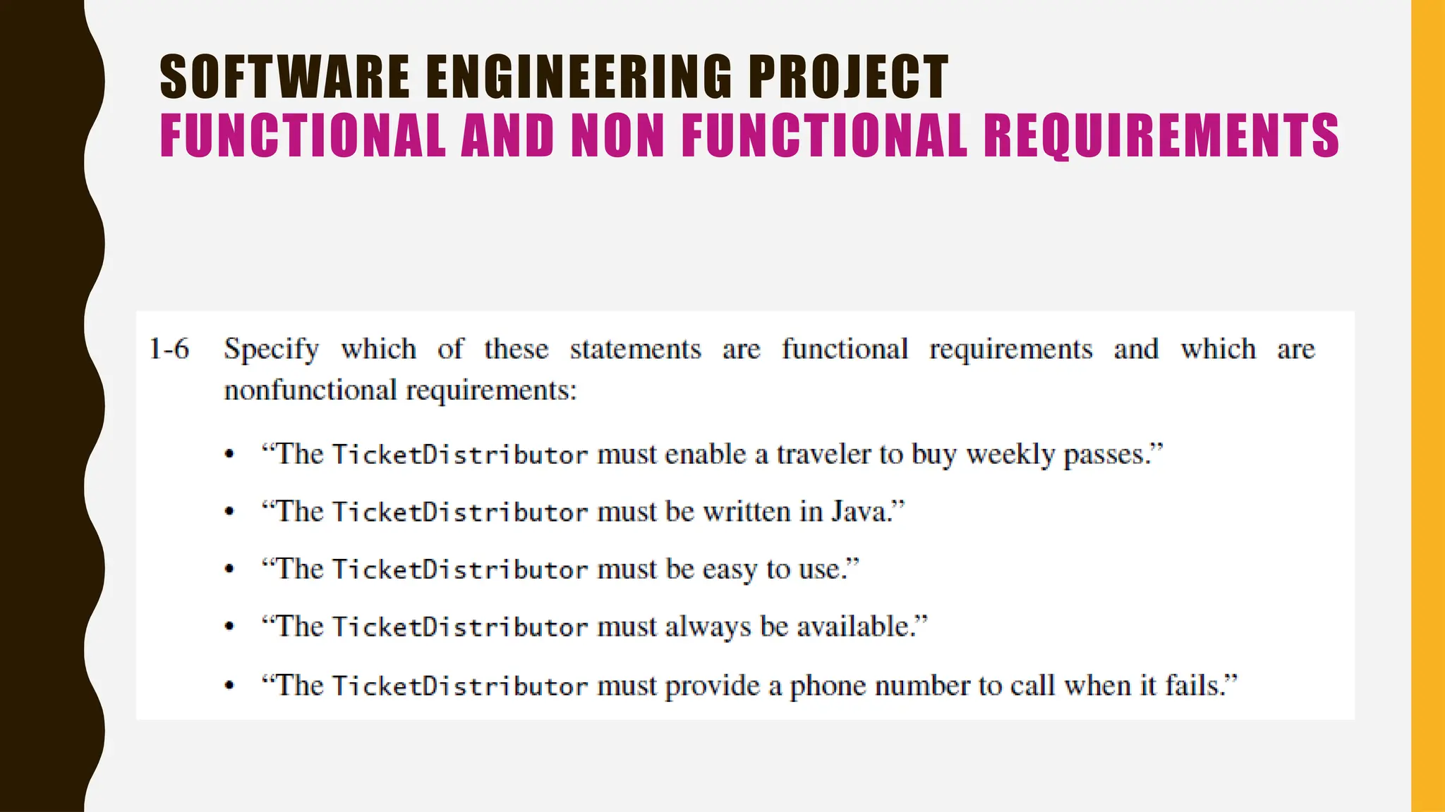 SOFTWARE ENGINEERING PROJECT
FUNCTIONAL AND NON FUNCTIONAL REQUIREMENTS
 