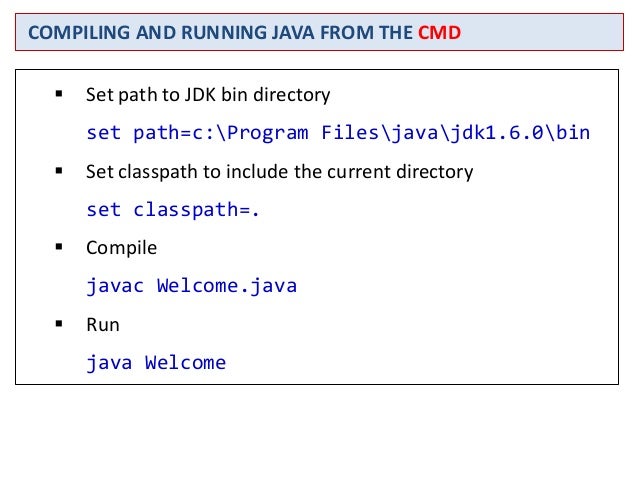 java:characteristics, classpath, compliation