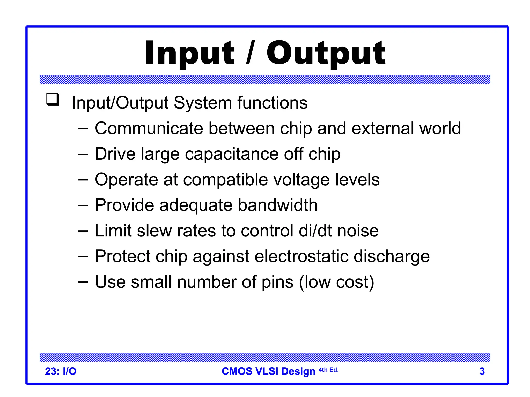 input and output devices in vlsi applic | PPT