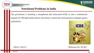 Role of nutrition in mantaning health and nutritional problems in India ...