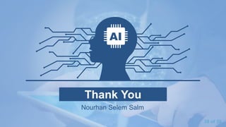 38 of 38
Thank You
Nourhan Selem Salm
 