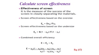 Calculate screen effectiveness
Eq. (17)
 