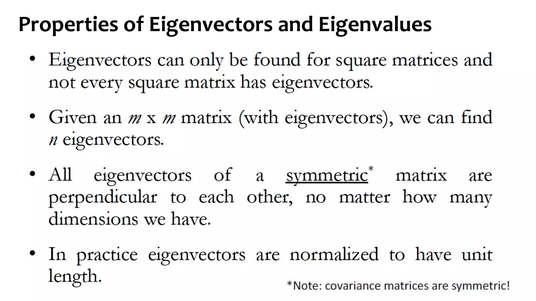 Properties of Eigenvectors and Eigenvalues
 