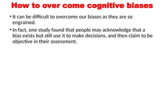 Lect 4 INTRODUCTION TO Cognitive Biases .ppt