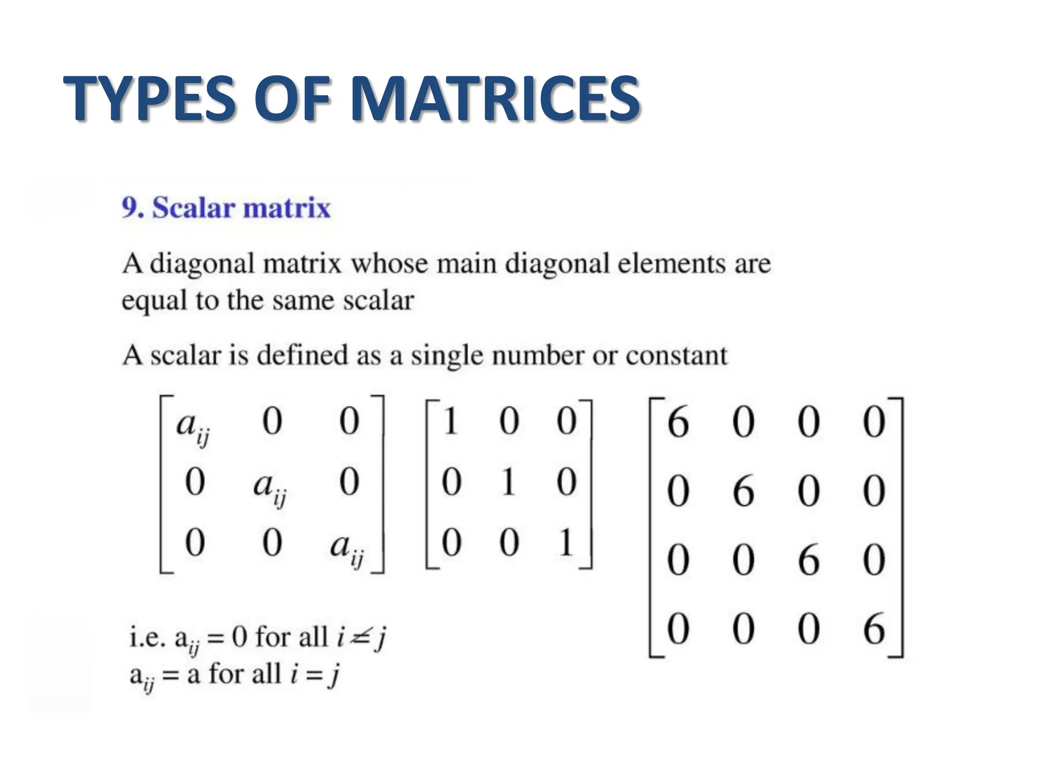 TYPES OF MATRICES
 