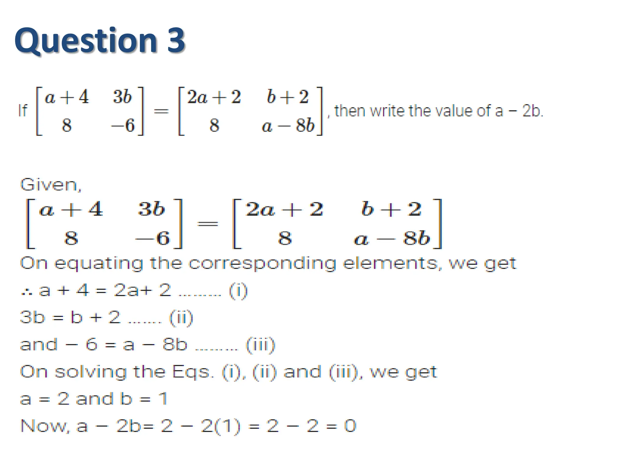 Question 3
 