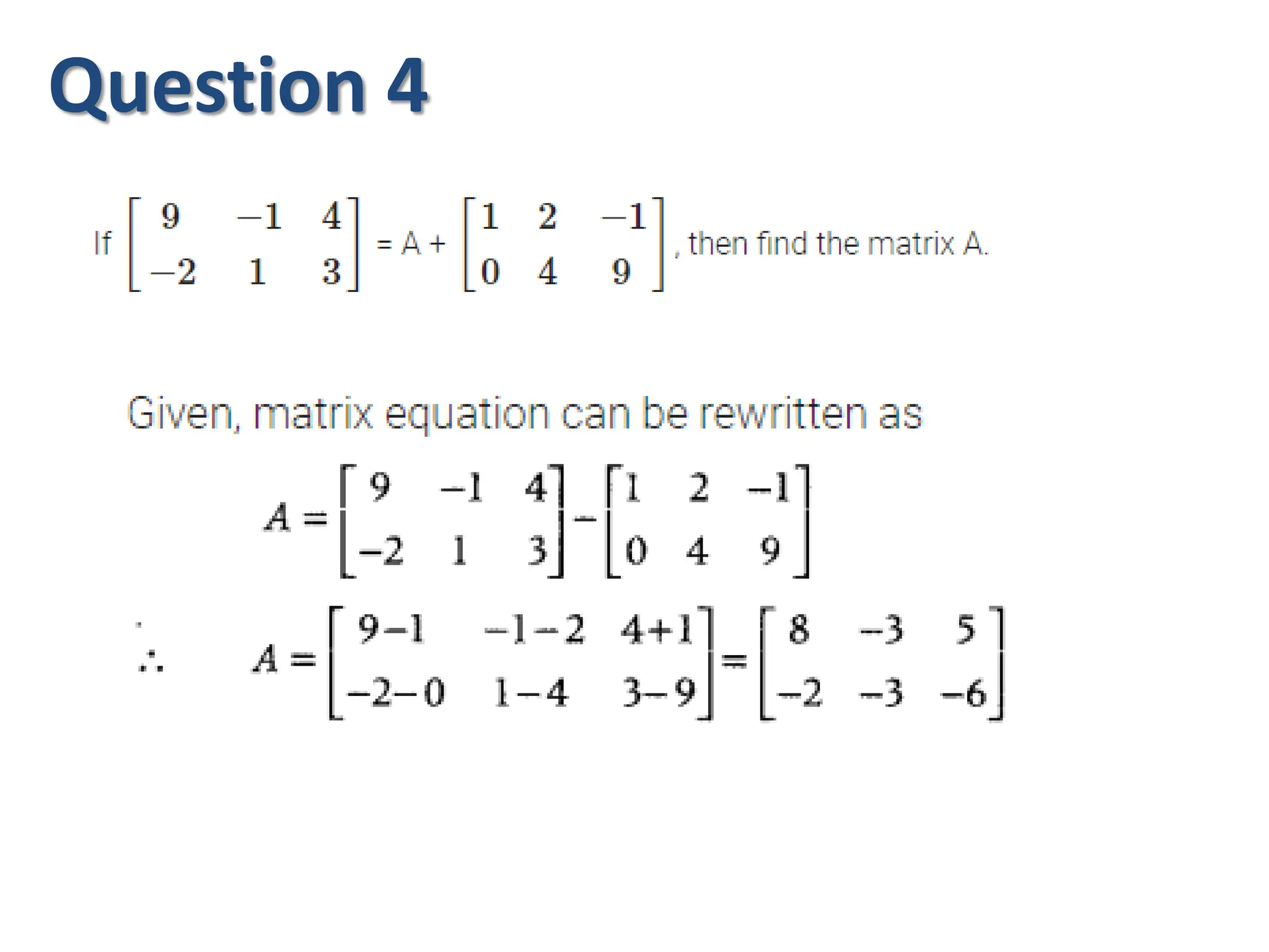 Question 4
 