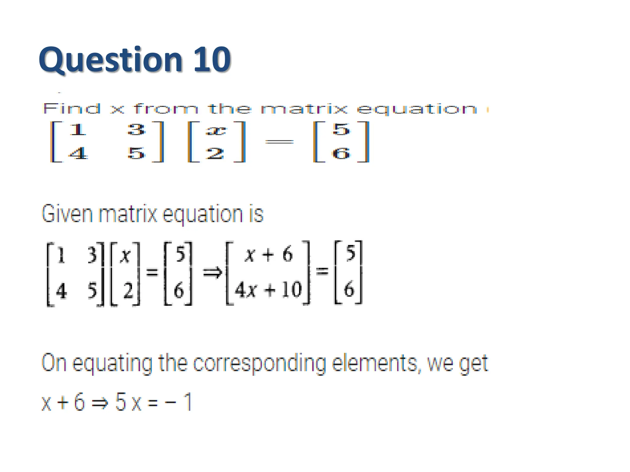 Question 10
 