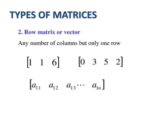 TYPES OF MATRICES
 