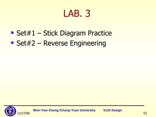 LAB. 3 Set#1 – Stick Diagram Practice Set#2 – Reverse Engineering 