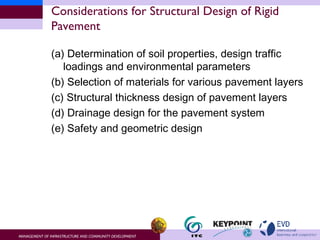 Considerations for Structural Design of Rigid Pavement ,[object Object],[object Object],[object Object],[object Object],[object Object]