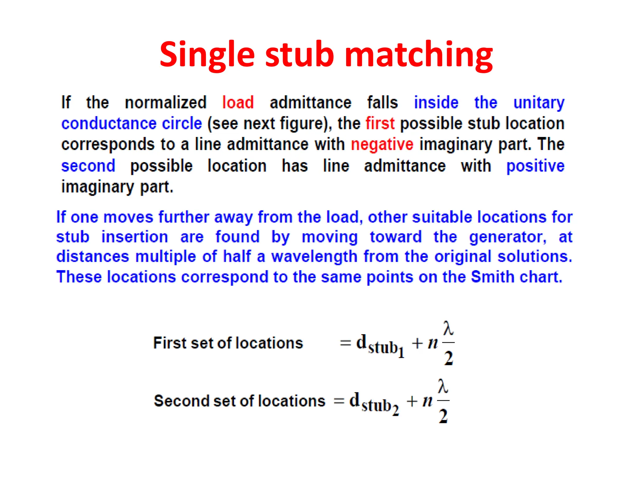 Single stub matching
 