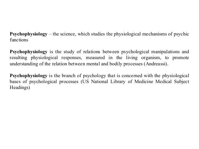 Lecture1: Introduction to Psychophysiology