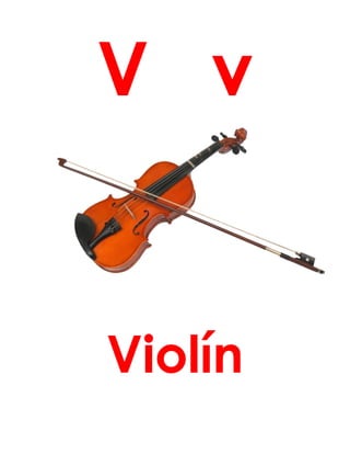 V v
Violín
 