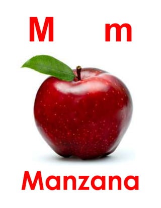 M m
Manzana
 