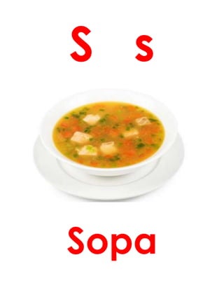 S s
Sopa
 