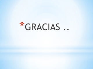 *GRACIAS ..

 