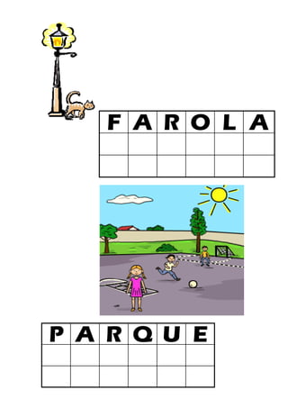 F A R O L A
P A R Q U E