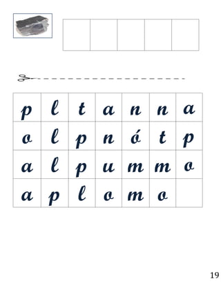 19
p l t a n n a
o l p n ó t p
a l p u m m o
a p l o m o
 