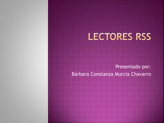 Presentado por: 
Bárbara Constanza Murcia Chavarro 
 