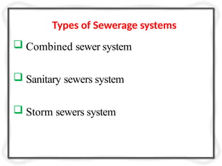 Sewage Types Lectre 1- Real INTRO and SEWER DESIGFN.pptx