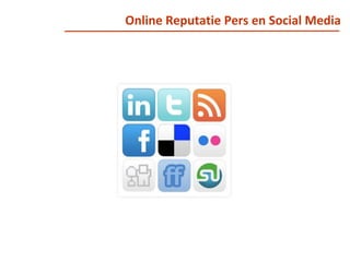 Online Reputatie Pers en Social Media