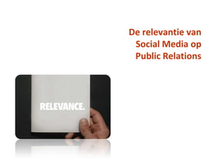 De relevantie van Social Media op Public Relations