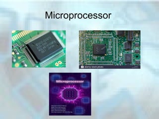 Microprocessor
 