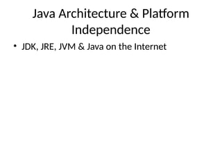 Comprehensive Overview of Java Architecture and Platform Independence ...