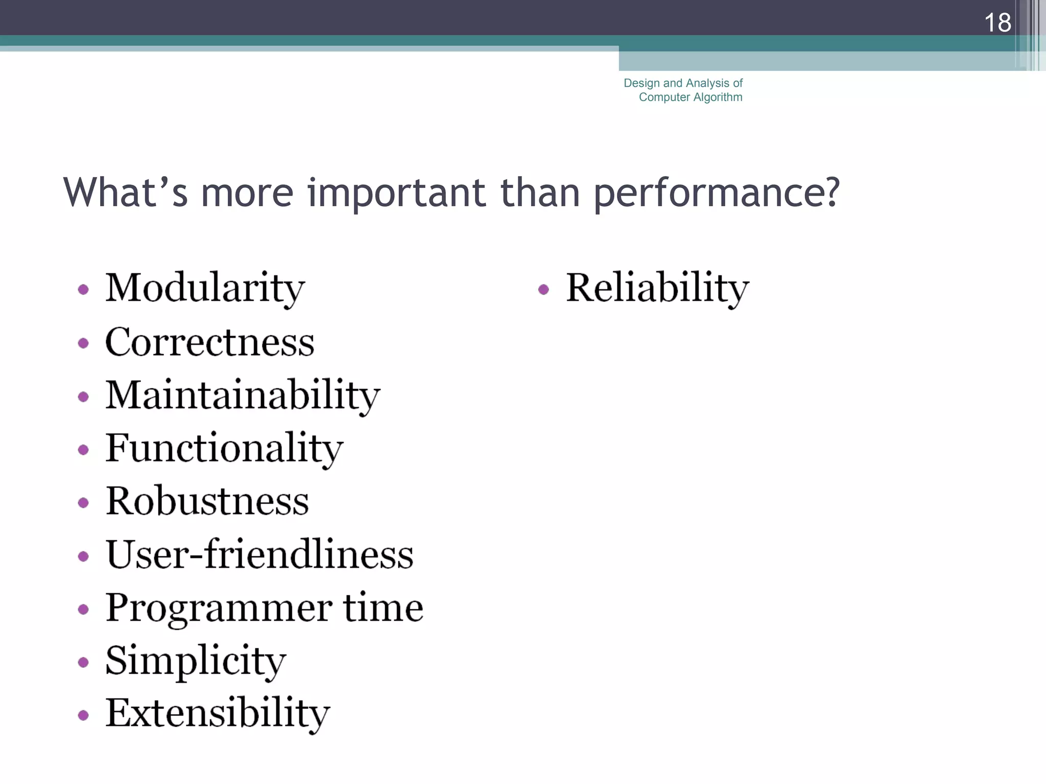 What&rsquo;s more important than performance? Design and Analysis of Computer Algorithm 