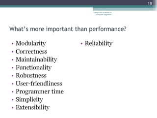 What’s more important than performance? Design and Analysis of Computer Algorithm 