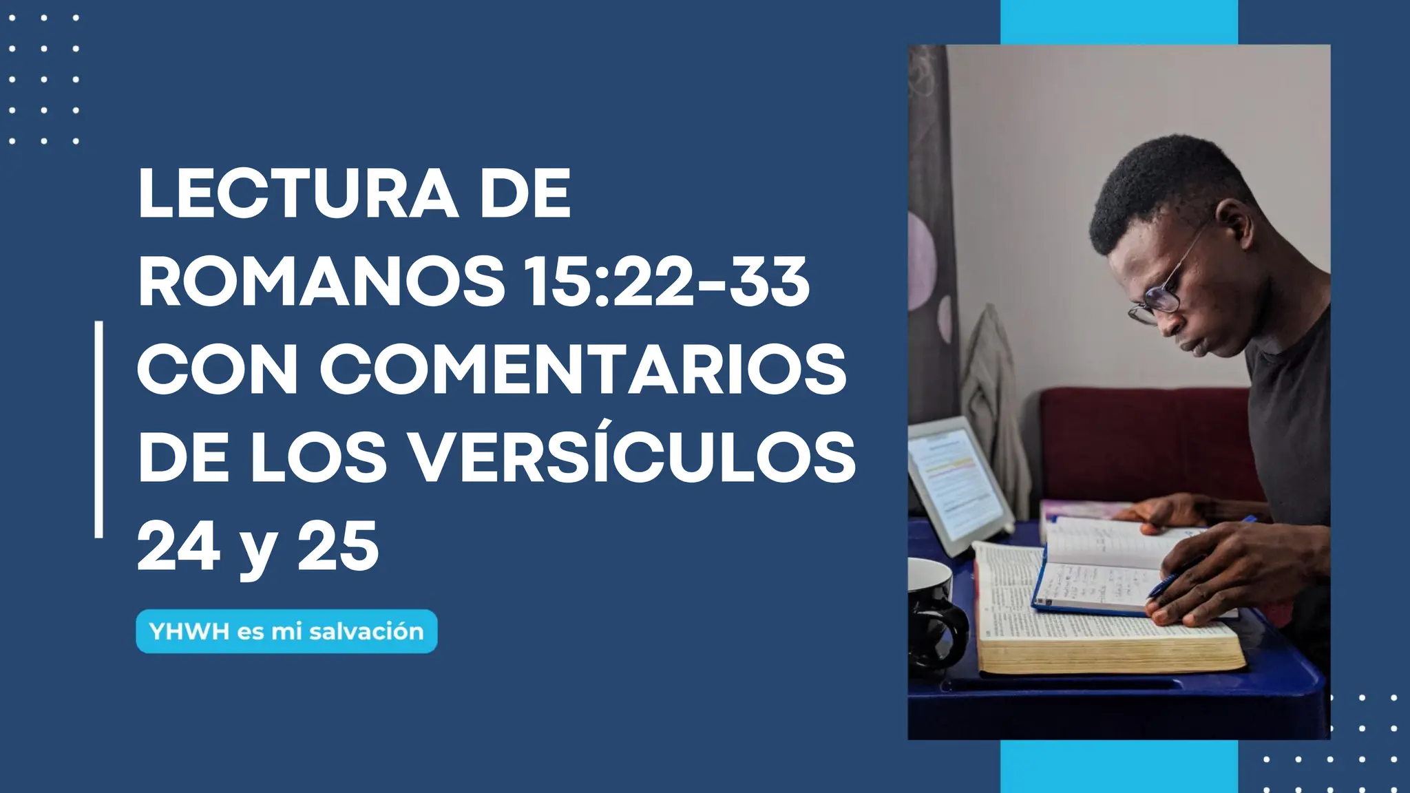 📖 Lectura de Romanos 152233 con comentarios (152425) PPT