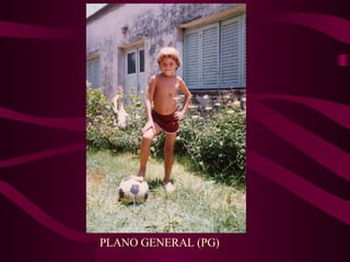 PLANO GENERAL (PG) 