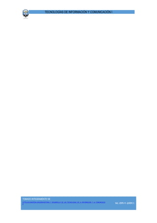 TECNOLOGÍAS DE INFORMACIÓN Y COMUNICACIÓN I
TOMADO INTEGRAMENTE DE
HTTPS://ES.WIKIPEDIA.ORG/WIKI/HISTORIA_Y_DESARROLLO_DE_LAS_TECNOLOGIAS_DE_LA_INFORMACION_Y_LA_COMUNICACIO
N
ING. EDITH M. QUISPE S.
 