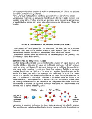 En un compuesto iónico tal como el NaCl no existen moléculas unidas por enlaces
covalentes, solo aniones y cationes.
Pero,...