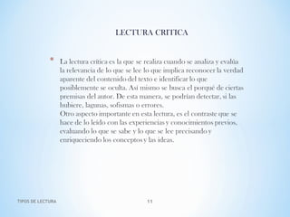 LECTURA CRITICA
TIPOS DE LECTURA 11
 