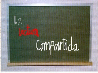Lectura Conjunta Y Escritura Interactiva