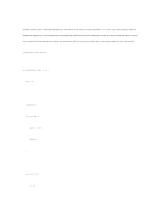 la variable c contiene el último caracter leído. Recordemos que había 3 formas de salir del for: que hayamos encontrado un 'n', un EOF, o que hayamos llegado al máximo de
caracteres que debemos leer. Si se da cualquiera de los dos primeros casos, significa que leímos todo lo que había en el buffer, por lo que no hay nada que limpiar. En el tercer
caso, el usuario escribió más caracteres de los debidos, que aún están en el buffer, por lo que hay que quitarlos, para lo cu al usamos el método que vimos poco más arriba.
Juntándolo todo, tenemos la función:
int leecad(char *cad, int n) {
int i, c;
c=getchar();
if (c == EOF) {
cad[0] = '0';
return 0;
}
if (c == 'n')
i = 0;
 
